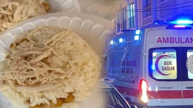 Tavuklu pilav yiyen 17 kişi hastaneye kaldırıldı; 2 kişinin durumu ağır